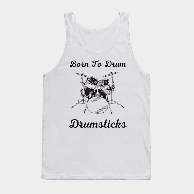 Born to drum Tank Top by Chavjo Mir11